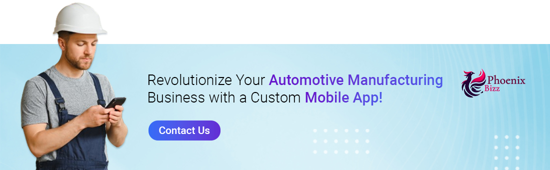 Automotive Manufacturing Business with a Custom Mobile App